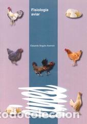Libros: FISIOLOGIA AVIAR - ANGULO ASENSIO, EDUARDO, - Foto 1