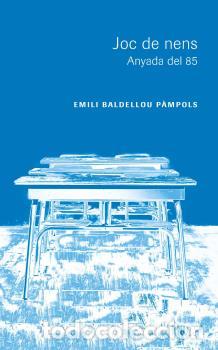 Libros: JOC DE NENS - BALDELLOU P&Agrave;MPOLS, EMILI, - Foto 1