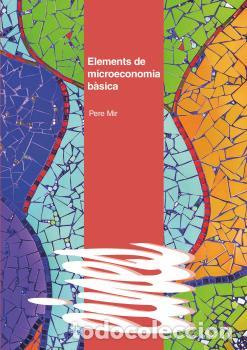 Libros: ELEMENTS DE MICROECONOMIA B&Agrave;SICA - MIR ARTIGUES, PERE, - Foto 1