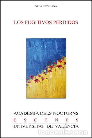 Libros: LOS FUGITIVOS PERDIDOS - NEZHDANA, NEDA - Foto 1