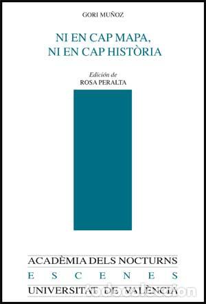 Libros: NI EN CAP MAPA, NI EN CAP HIST&Oacute;RIA - MU&Ntilde;OZ, GORI, - Foto 1