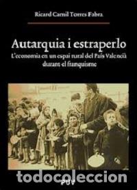 Libros: AUTARQUIA I ESTRAPERLO - TORRES FABRA, RICARD CAMIL - Foto 1