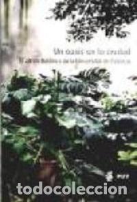 Libros: UN OASIS EN LA CIUDAD - AGUILELLA, ANTONI, - Foto 1