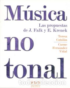 Libros: MUSICA NO TONAL - CATALAN, TERESA, - Foto 1