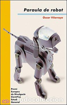 Libros: PARAULA DE ROBOT - VILARROYA, &Oacute;SCAR, - Foto 1