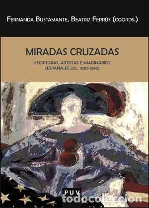 Libri di seconda mano: MIRADAS CRUZADAS - BUSTAMANTE, FERNANDA,