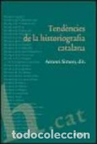 Libros: TENDENCIES DE LA HISTORIOGRAFIA CATALANA - SIMON ANTONI, DIR, - Foto 1