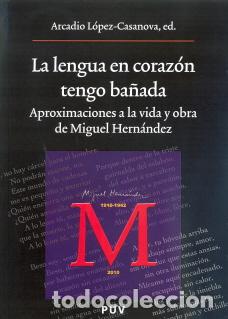 Libros: LENGUA EN CORAZON TENGO BA&Ntilde;ADA, LA - LOPEZ-CASANOVA, ARCADIO, - Foto 1