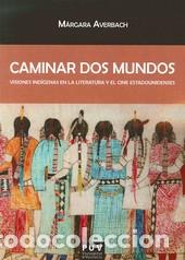 Libros: CAMINAR DOS MUNDOS - AVERBACH MARGARA, - Foto 1