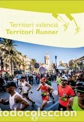 Libros: TERRITORI VALENCI&Aacute; TERRITORI RUNNER - AAVV, - Foto 1