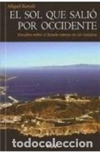 Libros: SOL QUE SALIO POR OCCIDENTE EL - BARCELO, MIGUEL, - Foto 1