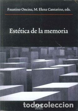Libros: ESTETICA DE LA MEMORIA - ONCINA, FAUSTINO, - Foto 1