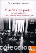 Libros: MISERIAS DEL PODER - RODRIGUEZ BARREIRA, OSCAR, - Foto 1