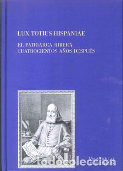 Libros: LUX TOTIUS HISPANIAE - AA.VV, - Foto 1