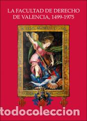 Libros: LA FACULTAD DE DERECHO DE VALENCIA, 1499-1975 - AA VV, - Foto 1