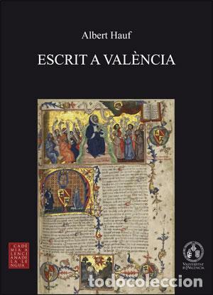 Libros: ESCRIT A VAL&Egrave;NCIA - HAUF VALLS, ALBERT - Foto 1