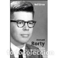 Libros: RICHARD RORTY - GROSS, NEIL, - Foto 1