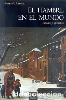 Libros: HAMBRE EN EL MUNDO, EL/PASADO Y PRESENTE - SALRACH, JOSEP M., - Foto 1
