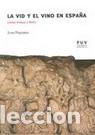 Libros: VID Y EL VINO EN ESPA&Ntilde;A LA - PIQUERAS, JUAN, - Foto 1