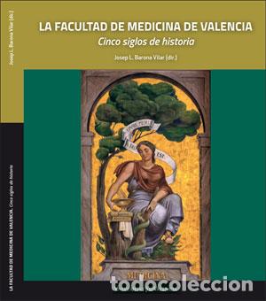 Libros: LA FACULTAD DE MEDICINA DE VALENCIA - VV AA, - Foto 1