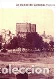 Libros: &rdquo;CIUDAD DE VALENCIA, LA &rdquo;&rdquo;2 VOLUMENES&rdquo;&rdquo;&rdquo; - VV.AA., - Foto 1