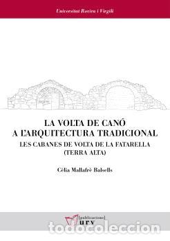 Libros: LA VOLTA DE CAN&Oacute; A LARQUITECTURA TRADICIONAL - MALLAFR&Egrave; BALSELLS, C&Egrave;LIA - Foto 1
