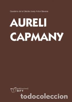 Libros: AURELI CAPMANY - BAIXERAS, JOSEP ANTON, - Foto 1