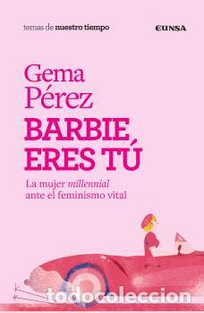 Libros: BARBIE ERES T&Uacute; - P&Eacute;REZ HERRERA, GEMA - Foto 1