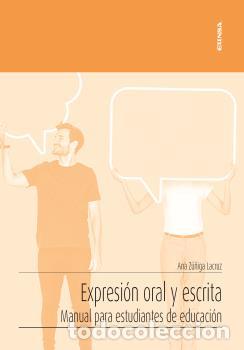 books: EXPRESI&Oacute;N ORAL Y ESCRITA / MANUAL PARA ESTUDIANTES DE EDUCACI&Oacute;N - ZU&Ntilde;IGA LACRUZ, ANA