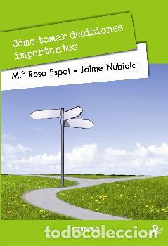 Libros: COMO TOMAR DECISIONES IMPORTANTES - ESPOT, MARIA ROSA, - Foto 1