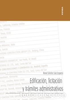 Libros: EDIFICACI&Oacute;N LICITACI&Oacute;N Y TR&Aacute;MITES ADMINISTRATIVOS - S&Aacute;NCHEZ SAIZ-EZQUERRRA, BRUNO - Foto 1