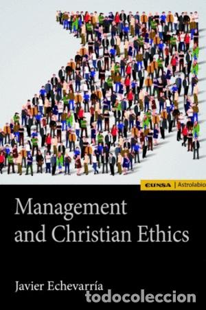 Libros: MANAGEMENT AND CHRISTIAN ETHICS - ECHEVARRIA, JAVIER, - Foto 1