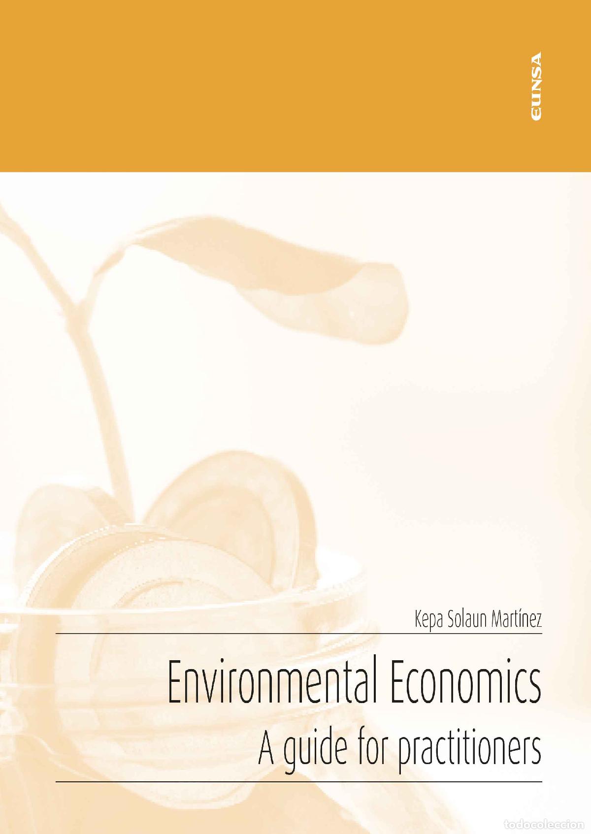 Libros: ENVIRONMENTAL ECONOMICS /A GUIDE FOR PRACTITIONERS - SOLAUN MART&Iacute;NEZ, KEPA - Foto 1