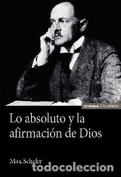 Libros: LO ABSOLUTO Y LA AFIRMACI&Oacute;N DE DIOS - S&Aacute;NCHEZ-MIGALL&Oacute;N, SERGIO - Foto 1