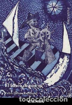 Libros: EL BARCO DE JUNCOS - LOZANO BARTOLOZZI, PEDRO - Foto 1