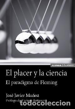Libros: PLACERY LA CIENCIA, EL /EL PARADIGMA DE FLEMING - MU&Ntilde;OZ GONZALEZ, JOSE JAVIER - Foto 1
