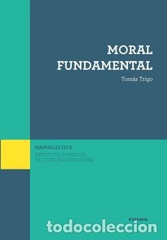 Libros: &rdquo;MORAL FUNDAMENTAL &rdquo;&rdquo;MANUALES ISCR&rdquo;&rdquo;&rdquo; - TRIGO OUBI&Ntilde;A, TOMAS, - Foto 1