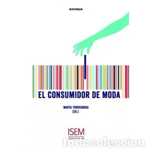 Libros: EL CONSUMIDOR DE MODA - MARTA TORREGROSA PUIG, - Foto 1