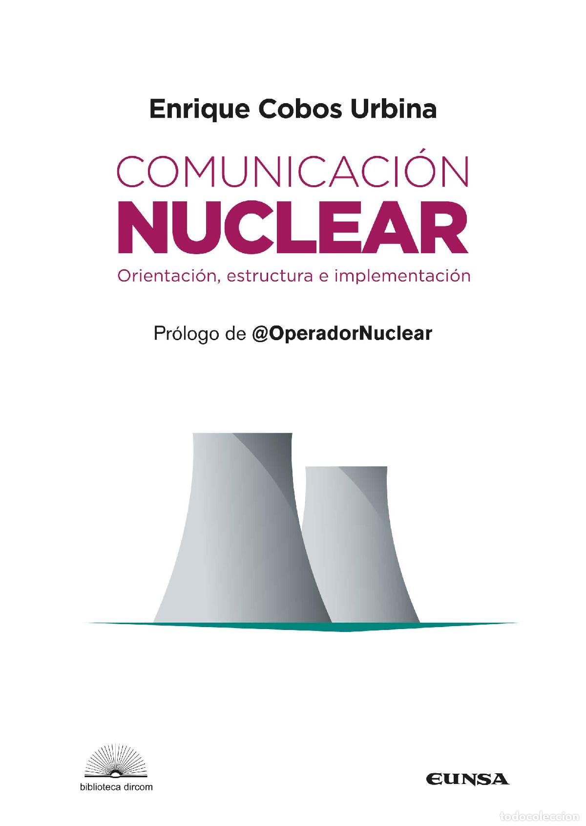 Libros: COMUNICACI&Oacute;N NUCLEAR - COBOS URBINA, ENRIQUE - Foto 1