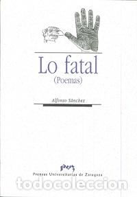 Libros: LO FATAL - SANCHEZ ALFONSO, - Foto 1
