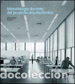 Libros: METODOLOGIA DOCENTE DEL PROYECTO ARQUITECTO - LABARTA, CARLOS, - Foto 1