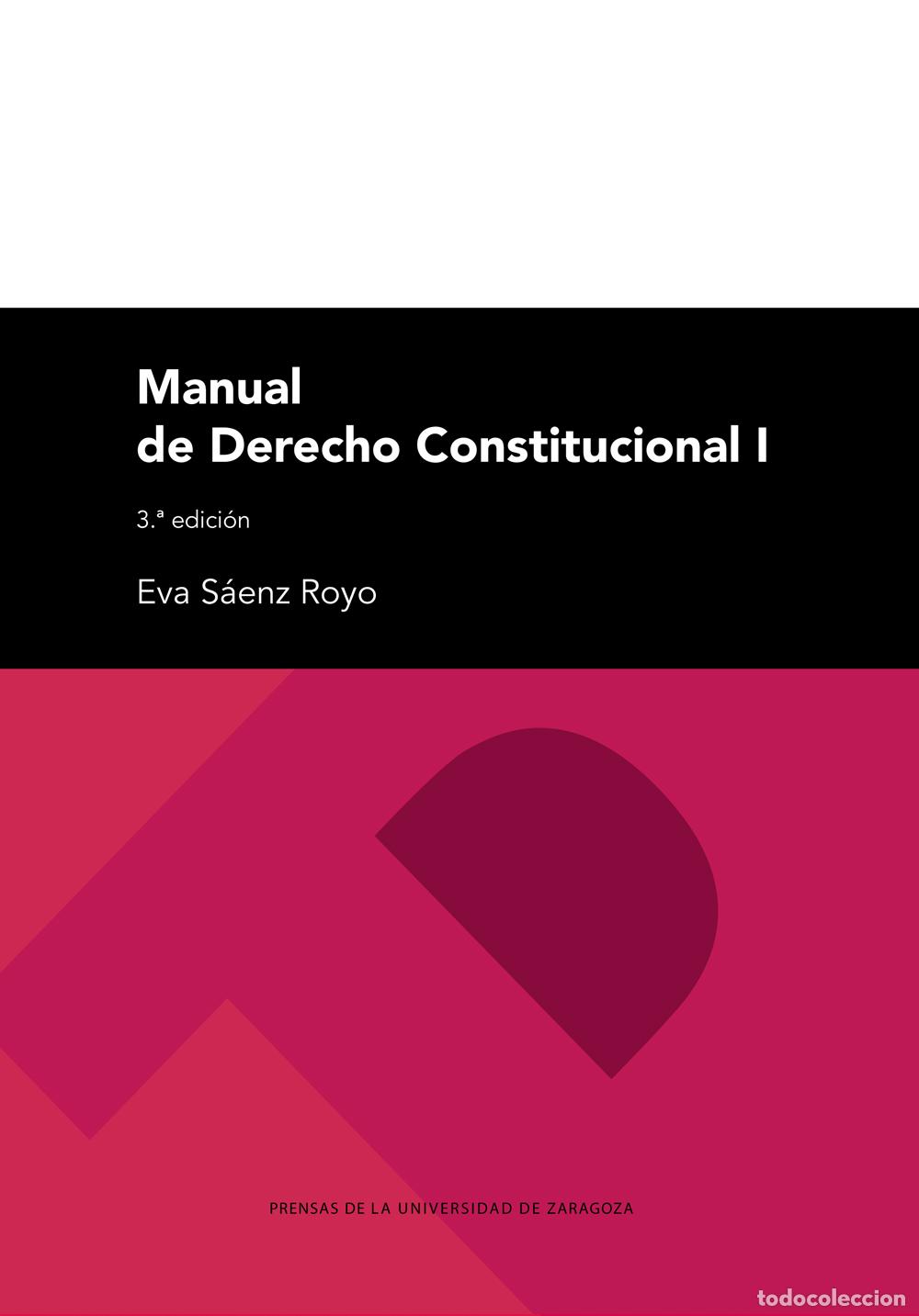 Libros: MANUAL DE DERECHO CONSTITUCIONAL I - S&Aacute;ENZ ROYO, EVA, - Foto 1