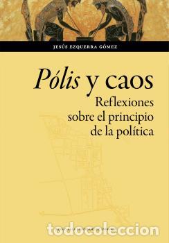 Libros: P&Oacute;LIS Y CAOS - EZQUERRA GOMEZ, JESUS, - Foto 1
