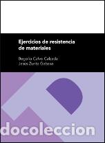 Libros: EJERCICIOS DE RESISTENCIA DE MATERIALES - CALVO CALZADA, BEGO&Ntilde;A, - Foto 1