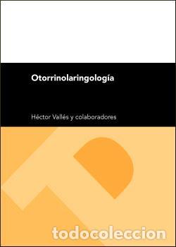 Libros: OTORRINOLARINGOLOG&Iacute;A - VALL&Eacute;S VARELA, H&Eacute;CTOR - Foto 1