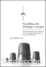 Libros: EN DEFENSA DE MI HOGAR Y MI PAN - MURILLO ACED, IRENE, - Foto 1