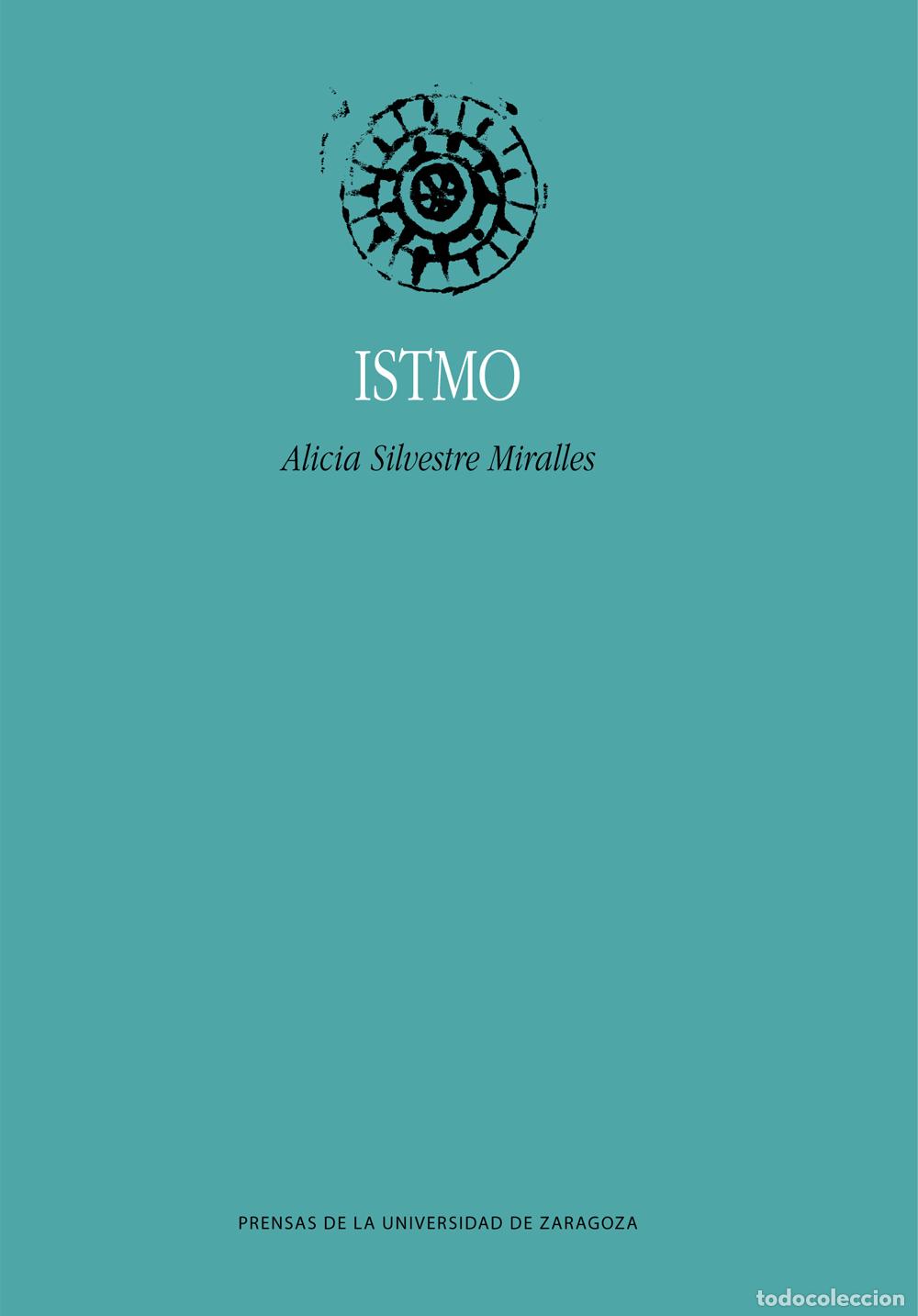 Libros: ISTMO - SILVESTRE MIRALLES, ALICIA, - Foto 1