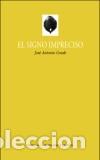 Libros: SIGNO IMPRECISO, EL - CONDE, JOSE ANTONIO, - Foto 1