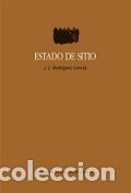 Libros: ESTADO DE SITIO - RODRIGUEZ GARCIA, JOSE LUIS, - Foto 1