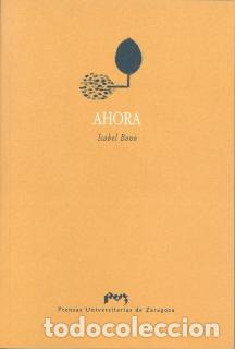 Libros: AHORA (PRENSAS UNIVERSITARIAS) - BONO, ISABEL, - Foto 1